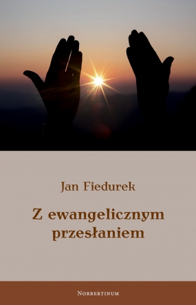 Z ewangelicznym przesłaniem. Fraszki refleksyjne